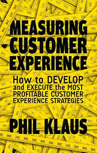 Measuring Customer Experience: How to Develop and Execute the Most Profitable Customer Experience Strategies von MACMILLAN